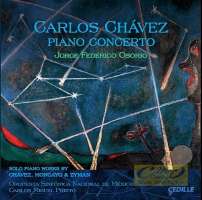 Chávez: Piano Concerto + solo works of Chávez, Moncayo & Zyman